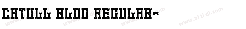 catull blod regular字体转换